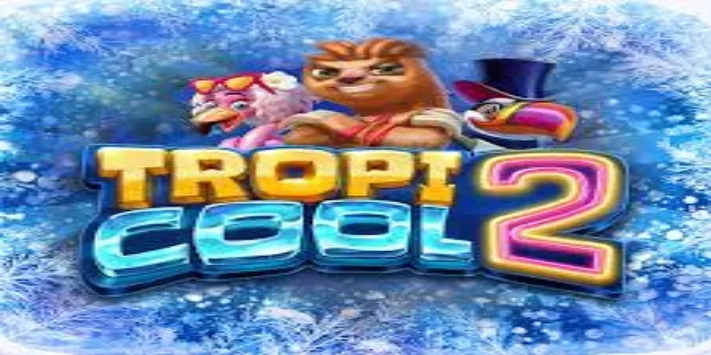 玩 Tropicool 2 在线老虎机-MK体育